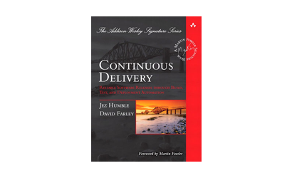 Continuous Delivery: Reliable Software Releases through Build, Test, and Deployment Automation by Jez Humble and David Farley