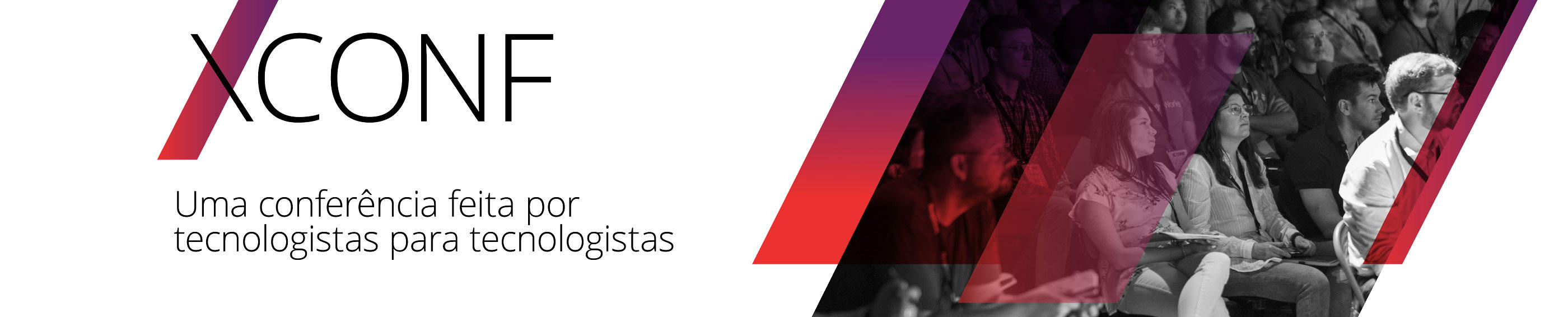 XConf — Uma conferência feita de tecnologistas para tecnologistas.