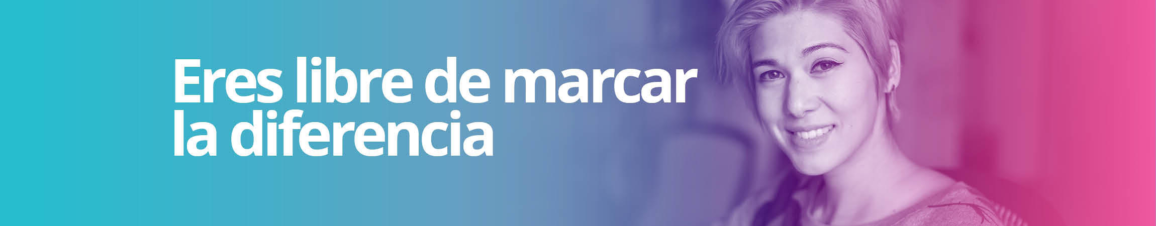 Eres libre de marcar la diferencia