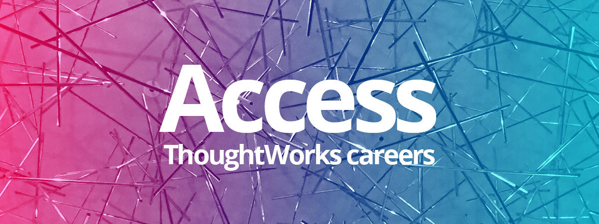 Access ThoughtWorks Careers