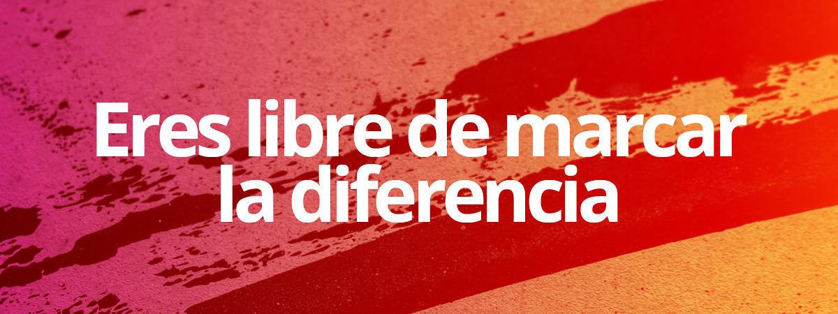 Eres libre de marcar la diferencia