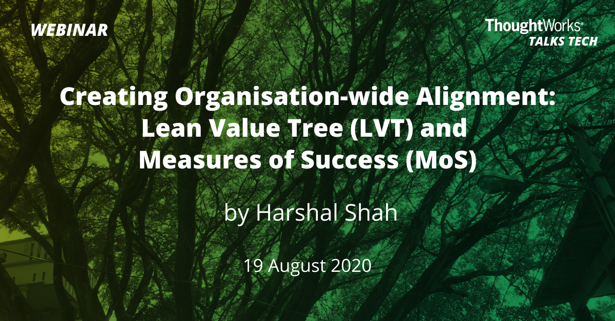 Creating Organisationwide Alignment Lean Value Tree (LVT) and